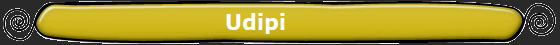 Udipi       